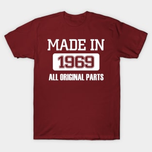 Made in 1969 All Original Parts T-Shirt